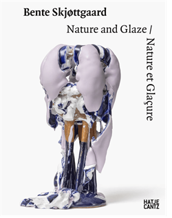 BENTE SKJØTTGAARD - Nature and Glaze / Nature et Glacure